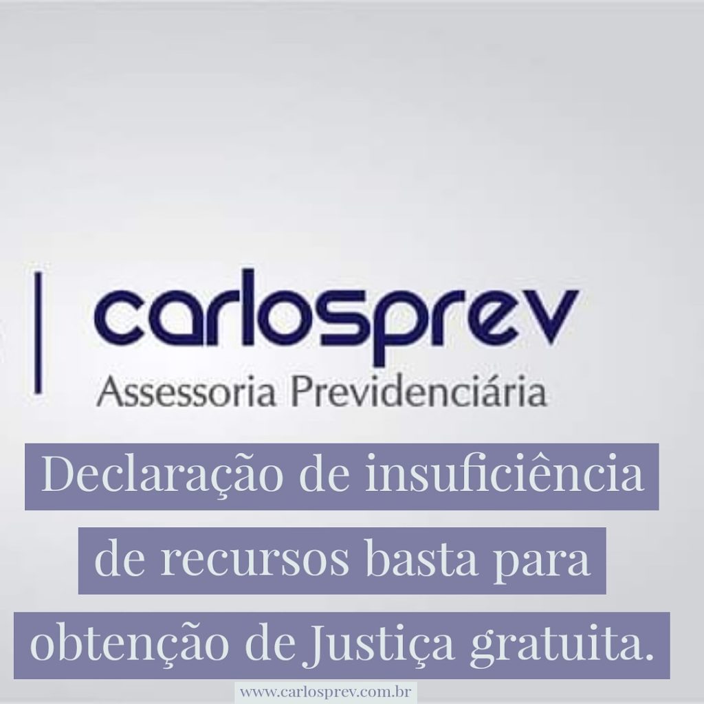 Declaração de insuficiência de recursos basta para obtenção de Justiça gratuita