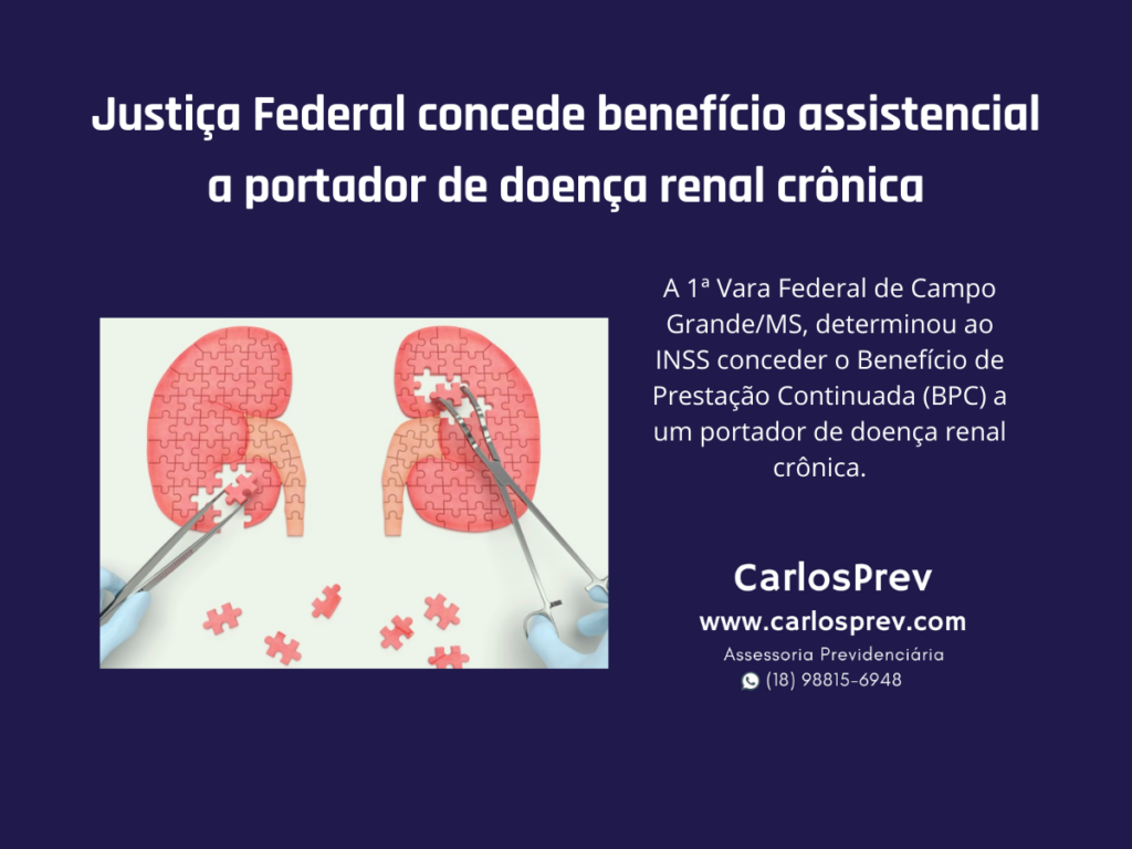 Justiça Federal concede benefício assistencial a portador de doença renal crônica