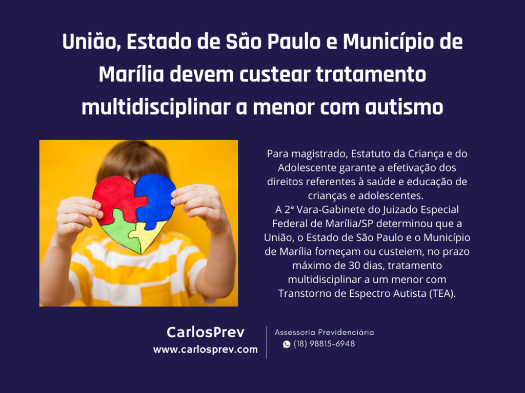 União, Estado de São Paulo e Município de Marília devem custear tratamento multidisciplinar a menor com autismo