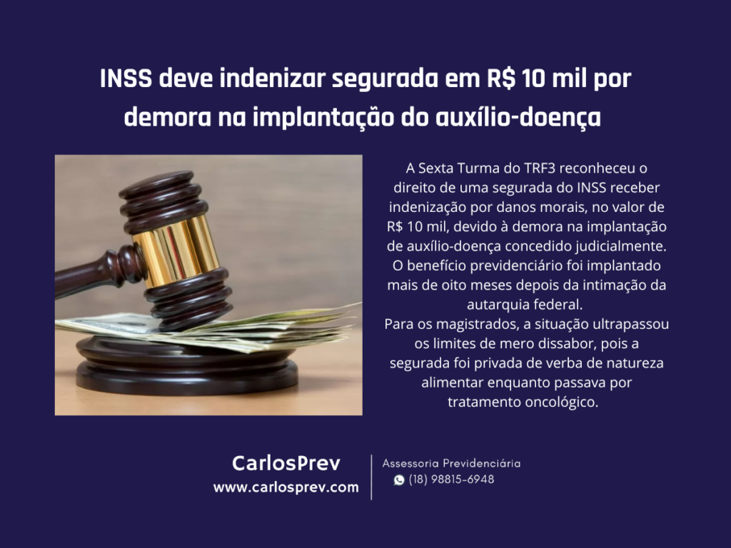 INSS deve indenizar segurada em R$ 10 mil por demora na implantação do auxílio-doença