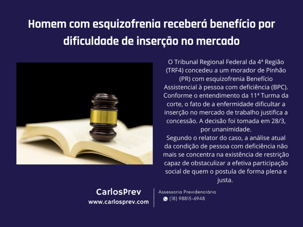 Homem com esquizofrenia receberá benefício por dificuldade de inserção no mercado