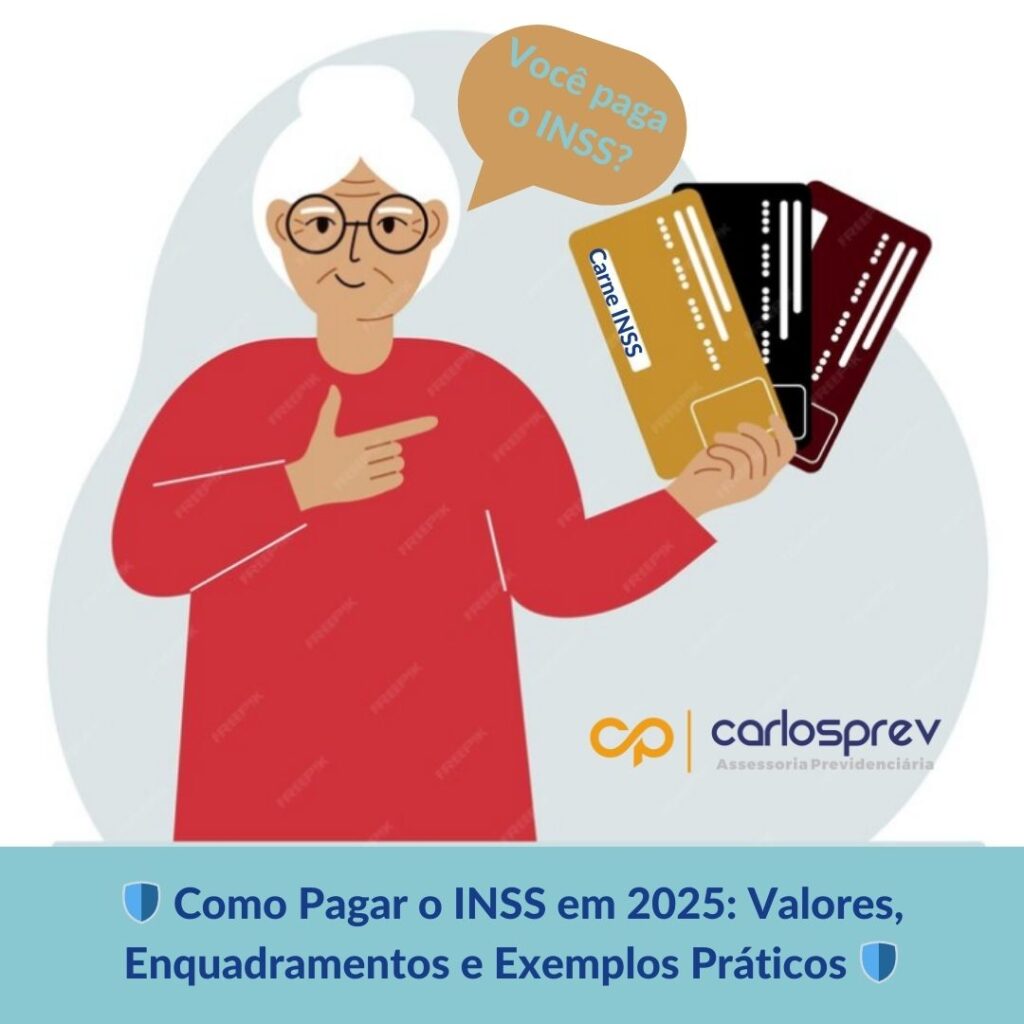 🛡️ Como Pagar o INSS em 2025: Valores, Enquadramentos e Exemplos Práticos 🛡️